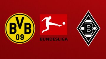 Preview Bundesliga Borrussia Dortmund - Borrussia Monchengladbach