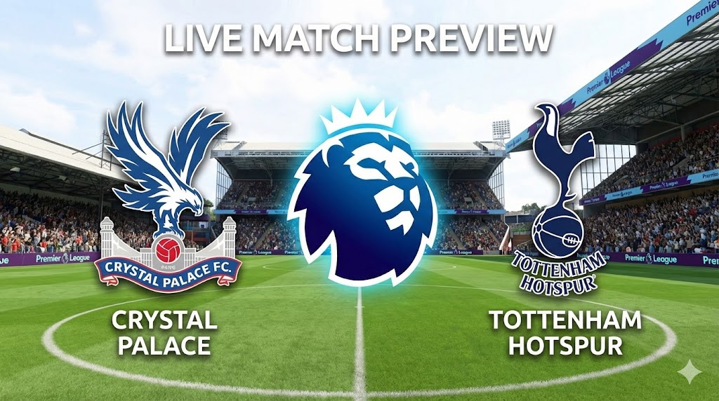Preview Premier League crystal palace - tottenham