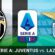 Preview Serie A Juventus Lazio